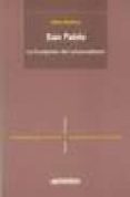 SAN PABLO: LA FUNDACION DEL UNIVERSALISMO de BADIOU, ALAIN 