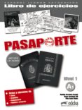 PASAPORTE NIVEL 1 (A1): LIBRO DE EJERCICIOS de CERROLAZA GILI, OSCAR 