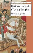 HISTORIA BREVE DE CATALUA (2 ED.) de AGUSTI, DAVID 