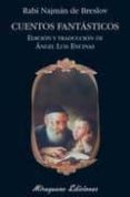 CUENTOS FANTASTICOS di BRESLOV, RABI RAJMAN DE 