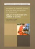 DOBLADO Y COLGADO DE ROPA, LIMPIEZA ZAPATOS: ACTIVIDADES DE AUTON OMIA DE PERSONAS CON DISCAPACIDAD de IZQUIERDO ORTIZ, SUSANA  ESTEBAN CRISTOBAL, ELENA 