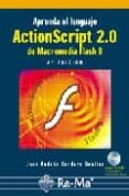 ACTIONSCRIPT 2.0 (2 EDICION) (INCLUYE CD-ROM) di CORDERO BENITEZ, J.A. 