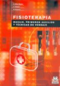 FISIOTERAPIA: MASAJES, PRIMEROS AUXILIOS Y TECNICAS DE VENDAJE di HUTER-BECKER, A. 
