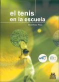 EL TENIS EN LA ESCUELA de SANZ RIVAS, DAVID 