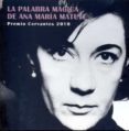 LA PALABRA MAGICA DE ANA MARIA MATUTE (PREMIO CERVANTES 2010) di VV.AA. 