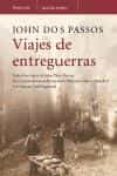 VIAJES DE ENTREGUERRAS di DOS PASOS, JOHN 