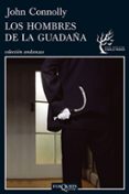 LOS HOMBRES DE LA GUADAA (SERIE CHARLIE PARKER 7) de CONNOLLY, JOHN 