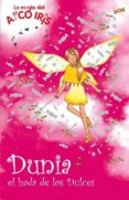 DUNIA EL HADA DE LOS DULCES (LA MAGIA DEL ARCO IRIS) de MEADOWS, DAISY 
