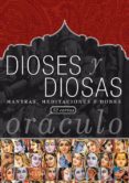 DIOSES Y DIOSAS : 52 CARTAS di VV.AA. 
