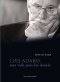 LUIS ADARO, UNA VIDA PARA LOS DEMAS di LILLO, JUAN DE 