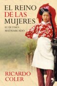 EL REINO DE LAS MUJERES de COLER, RICARDO 