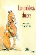 LAS PALABRAS DULCES (2 ED) de NORAC, CARL  DUBOIS, CLAUDE K. 