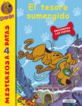 EL TESORO SUMERGIDO (SCOOBY-DOO!: MISTERIOS A 4 PATAS N 1) de GELSEY, JAMES 