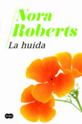 LA HUIDA di ROBERTS, NORA 