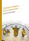 HISTORIA ANTIGUA DEL CRISTIANISMO di NIETO IBAEZ, JESUS MARIA 