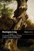 LA LEYENDA DE SLEEPY HOLLOW Y OTROS CUENTOS FANTASTICOS de IRVING, WASHINGTON 
