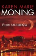 FIEBRE SANGRIENTA de MONING, KAREN MARIE 