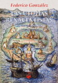 LAS UTOPIAS RENACENTISTAS di GONZALEZ FRIAS, FEDERICO 