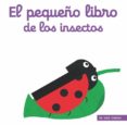 EL PEQUEO LIBRO DE LOS BICHOS di CHOUX, NATHALIE 