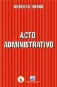ACTO ADMINISTRATIVO di DROMI, ROBERTO 