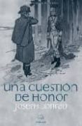 UNA CUESTION DE HONOR di CONRAD, JOSEPH 