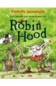 LAS TRAVIESAS AVENTURAS DE ROBIN HOOD di KUNNAS, MAURI 