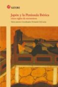 JAPON Y LA PENINSULA IBERICA di CID LUCAS, FERNANDO 