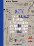 ARTE: CREA TU LIBRO di DEUCHARS, MARION 
