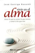 VIVIR EN EL ALMA di GARRIGA, JOAN 