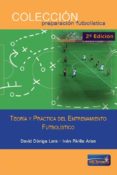 TEORA Y PRCTICA DEL ENTRENAMIENTO FUTBOLSTICO di VV.AA. 
