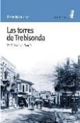LAS TORRES DE TREBISONDA de MACAULAY, ROSE 