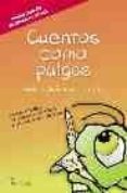 CUENTOS COMO PULGAS (PREMIO LAZARILLO DE LITERATURA INFANTIL 2007 ) di OSES, BEATRIZ 