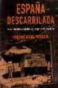 ESPAA DESCARRILADA: TERROR ISLAMISTA EN MADRID Y EL DESPERTAR DE OCCIDENTE di PEREDNIK, GUSTAVO DANIEL 