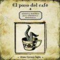EL POSO DEL CAFE de CARRASCO, AITANA 