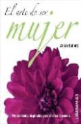 EL ARTE DE SER MUJER (PACK) de GALLOTTI, ALICIA 