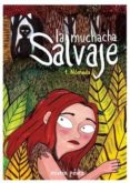 LA MUCHACHA SALVAJE di PEREZ, MIREIA 