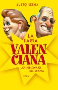 LA FARSA VALENCIANA di SERNA ALONSO, JUSTO 
