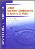 GESTION ECONOMICO-ADMINISTRATIVA DE AGENCIAS DE VIAJES di VV.AA. 