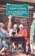 ORIGENES CULTURALES DE LA SOCIEDAD LIBERAL (ESPAA SIGLO XIX) de MARTINEZ MARTIN, JESUS A. 