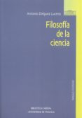 FILOSOFIA DE LA CIENCIA de DIEGUEZ LUCENA, ANTONIO 