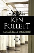 EL ESCANDALO MODIGLIANI de FOLLETT, KEN 