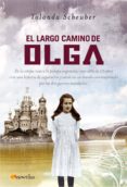 EL LARGO CAMINO DE OLGA de SCHEUBER, YOLANDA 