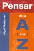 PENSAR DE LA A A LA Z di WARBURTON, NIGEL 