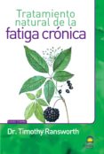 TRATAMIENTO NATURAL DE LA FATIGA CRONICA di RANSWORTH, TIMOTHY 