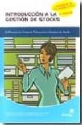 INTRODUCCION A LA GESTION DE STOCKS (2 ED.) di VV.AA. 
