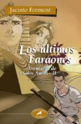 LOS ULTIMOS FARAONES: AVENTURAS DE SALIX AUREA II di FORMENT, JACINTO 