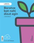 Portada de I URRATSA BARATZE BAT NAHI DIZUT EGIN