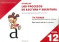 ESTIMULAR NIVEL 12 LOS PROCESOS DE LECTURA Y ESCRITURA di RODRIGUEZ RUIZ, CELIA 