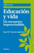 EDUCACION Y VIDA di ASENSIO AGUILERA, JOSEP MARIA 