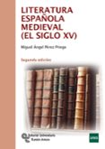 LITERATURA ESPAOLA MEDIEVAL (EL SIGLO XV) (2 ED) de PEREZ PRIEGO, MIGUEL ANGEL 